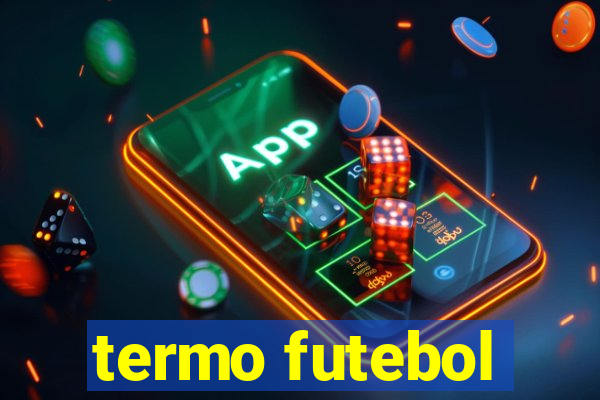 termo futebol